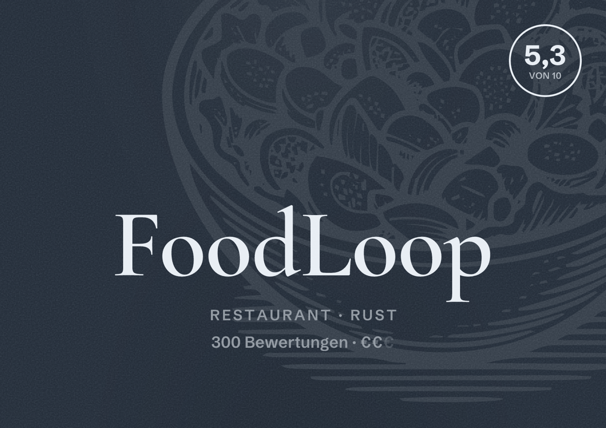 Illustriertes Poster von FoodLoop, Restaurant in Rust: Bewertung 5,3 von 10 aus 300 Bewertungen, Preisniveau €€