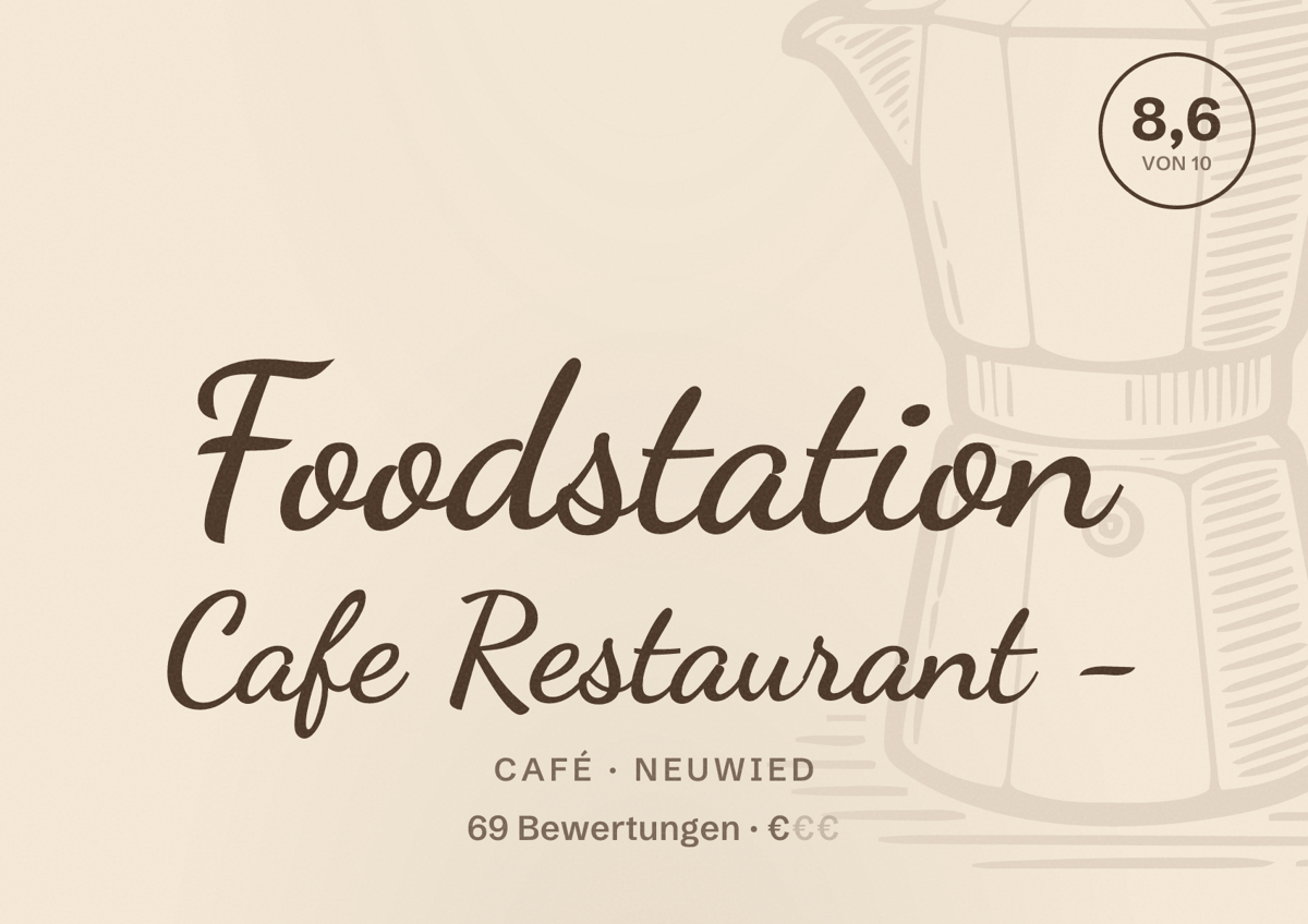 Illustriertes Poster von Foodstation Cafe Restaurant -, Café in Neuwied: Bewertung 8,6 von 10 aus 69 Bewertungen, Preisniveau €