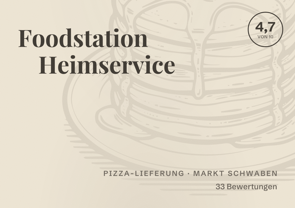 Illustriertes Poster von Foodstation Heimservice, Pizza-Lieferung in Markt Schwaben: Bewertung 4,7 von 10 aus 33 Bewertungen