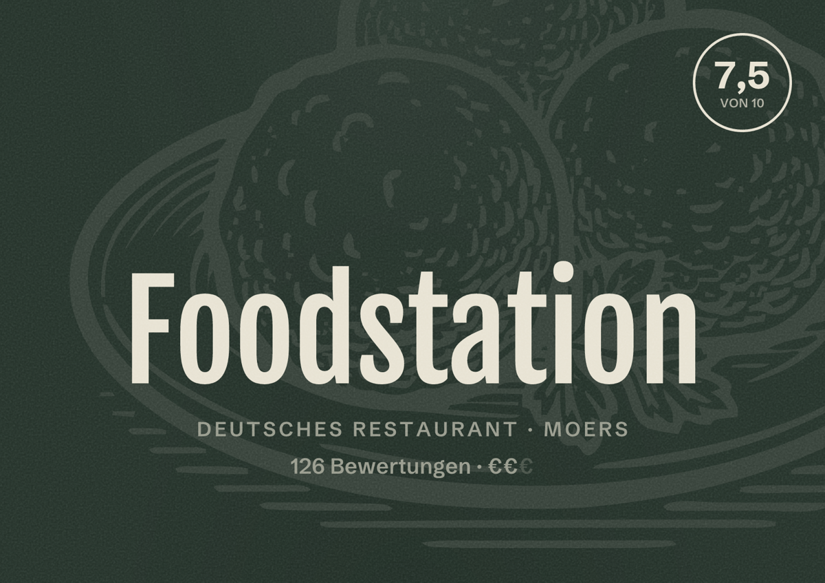 Illustriertes Poster von Foodstation, Deutsches Restaurant in Moers: Bewertung 7,5 von 10 aus 126 Bewertungen, Preisniveau €€