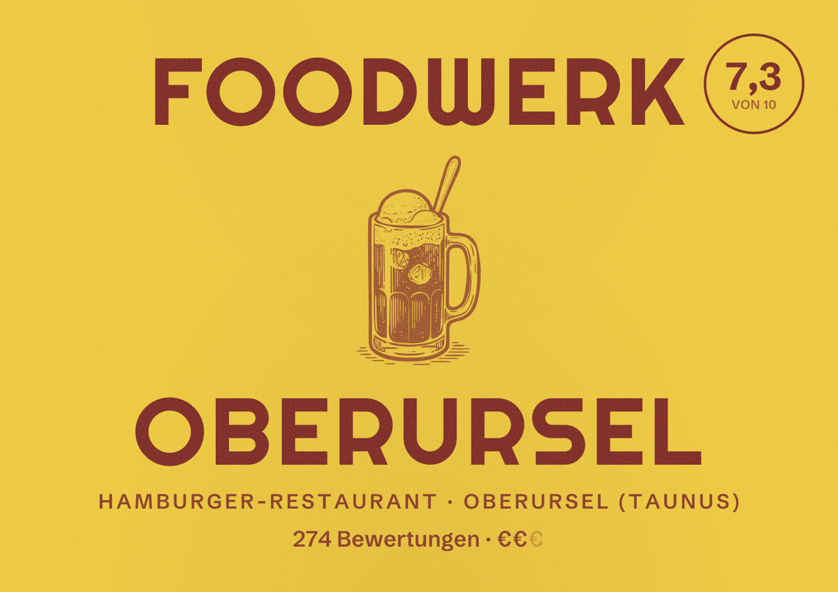 Illustriertes Poster von Foodwerk Oberursel, Hamburger-Restaurant in Oberursel (Taunus): Bewertung 7,3 von 10 aus 274 Bewertungen, Preisniveau €€
