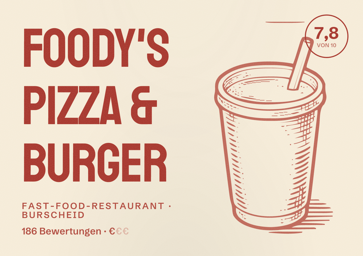 Illustriertes Poster von Foody's Pizza & Burger, Fast-Food-Restaurant in Burscheid: Bewertung 7,8 von 10 aus 186 Bewertungen, Preisniveau €