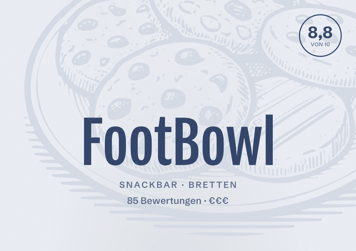 Illustriertes Poster von FootBowl, Snackbar in Bretten: Bewertung 8,8 von 10 aus 85 Bewertungen, Preisniveau €€€