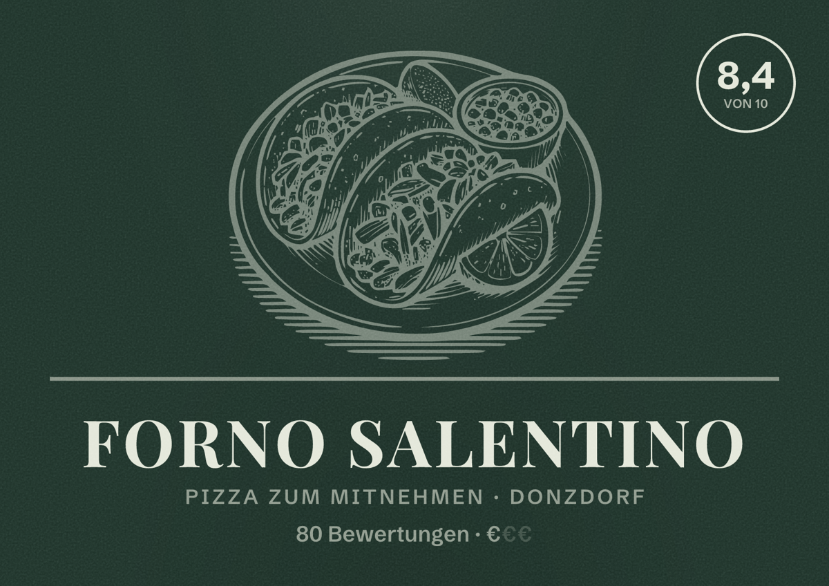 Illustriertes Poster von Forno Salentino, Pizza zum Mitnehmen in Donzdorf: Bewertung 8,4 von 10 aus 80 Bewertungen, Preisniveau €