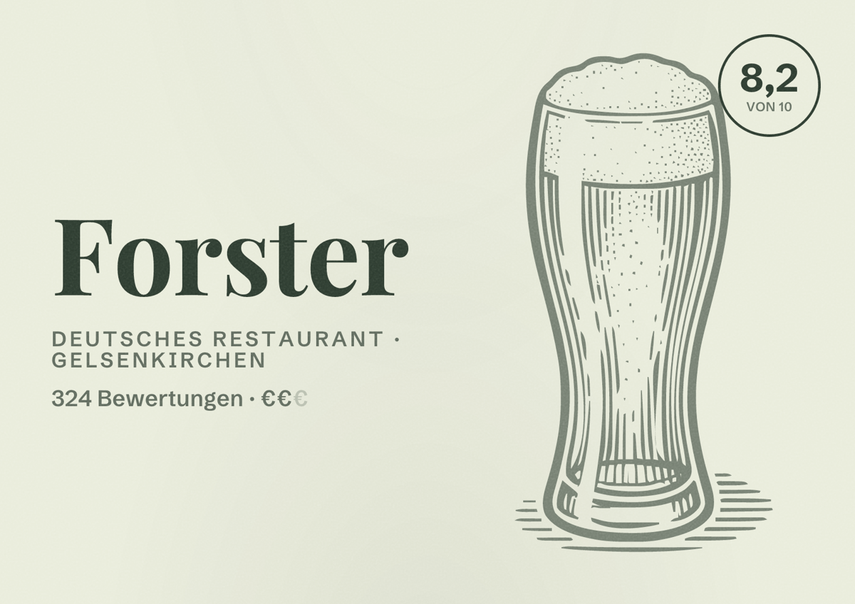 Illustriertes Poster von Forster, Deutsches Restaurant in Gelsenkirchen: Bewertung 8,2 von 10 aus 324 Bewertungen, Preisniveau €€