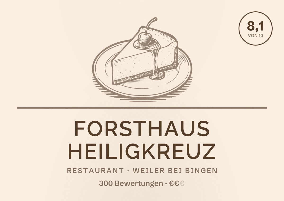 Illustriertes Poster von Forsthaus Heiligkreuz, Restaurant in Weiler bei Bingen: Bewertung 8,1 von 10 aus 300 Bewertungen, Preisniveau €€