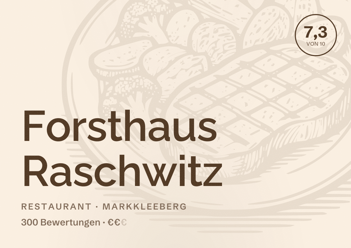 Illustriertes Poster von Forsthaus Raschwitz, Restaurant in Markkleeberg: Bewertung 7,3 von 10 aus 300 Bewertungen, Preisniveau €€