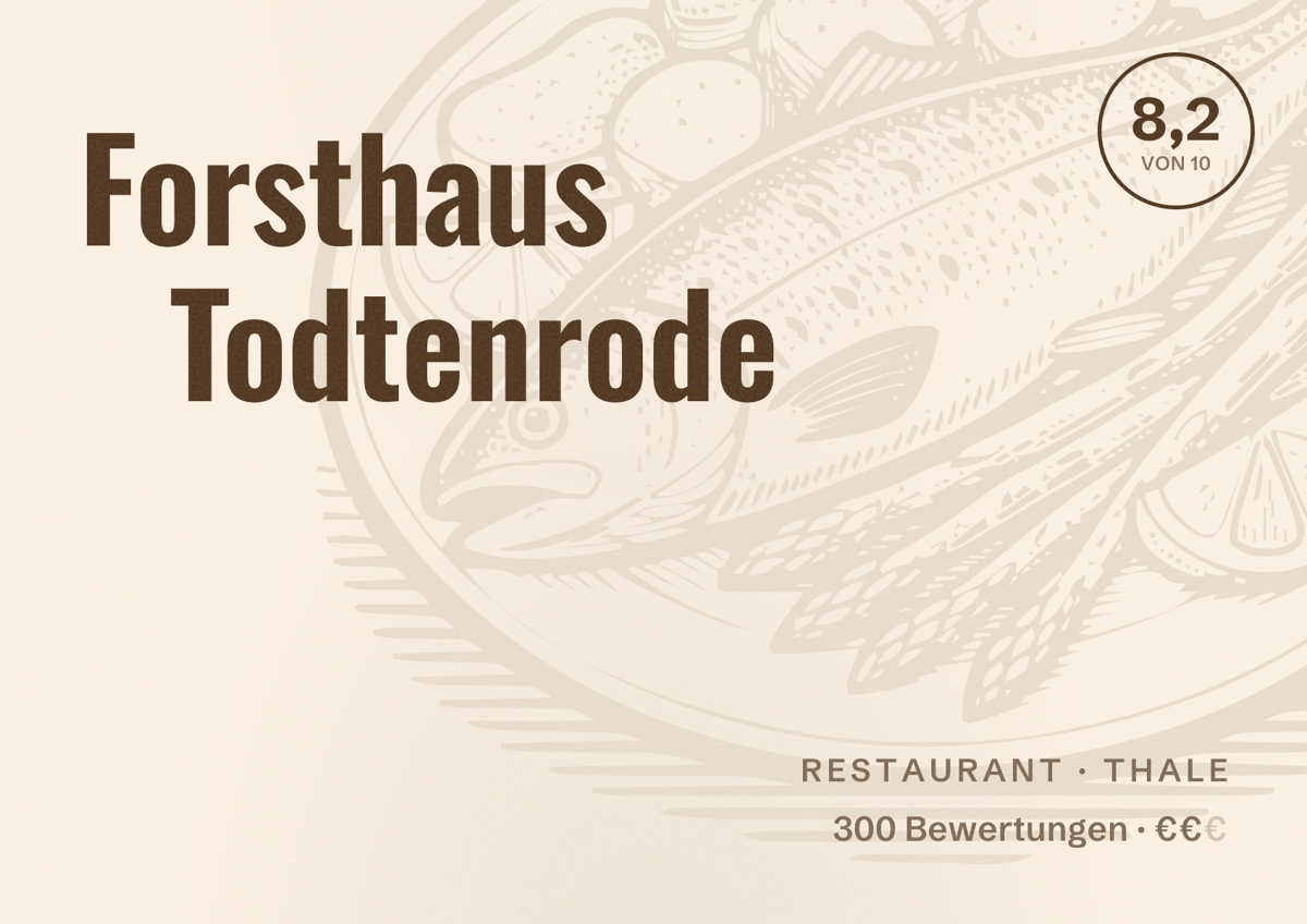 Illustriertes Poster von Forsthaus Todtenrode, Restaurant in Thale: Bewertung 8,2 von 10 aus 300 Bewertungen, Preisniveau €€