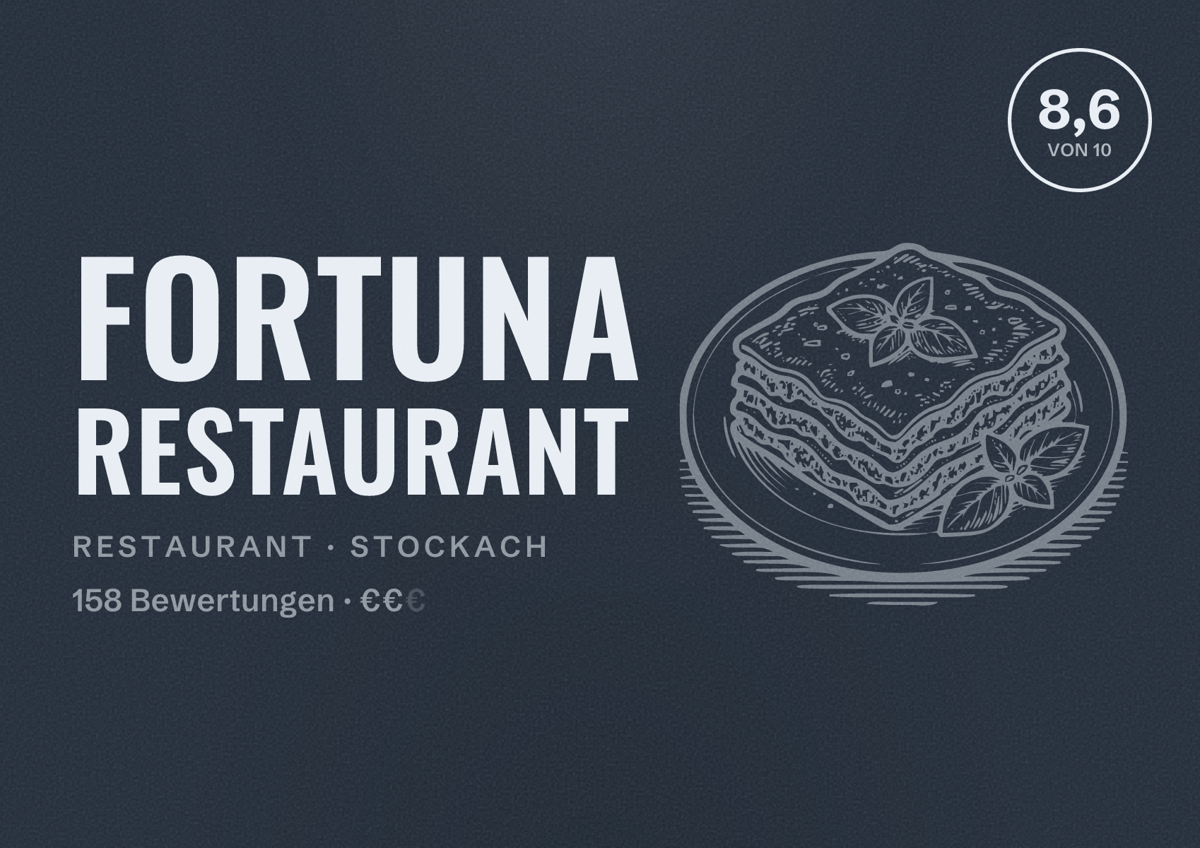 Illustriertes Poster von Fortuna Restaurant, Restaurant in Stockach: Bewertung 8,6 von 10 aus 158 Bewertungen, Preisniveau €€