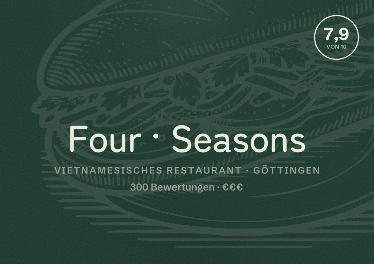 Illustriertes Poster von Four Seasons, Vietnamesisches Restaurant in Göttingen: Bewertung 7,9 von 10 aus 300 Bewertungen, Preisniveau €€€