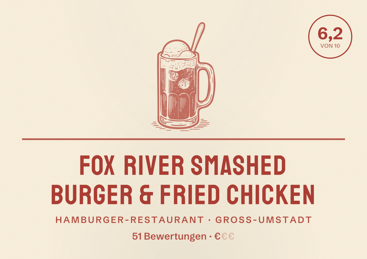 Illustriertes Poster von Fox River Smashed Burger & Fried Chicken, Hamburger-Restaurant in Groß-Umstadt: Bewertung 6,2 von 10 aus 51 Bewertungen, Preisniveau €