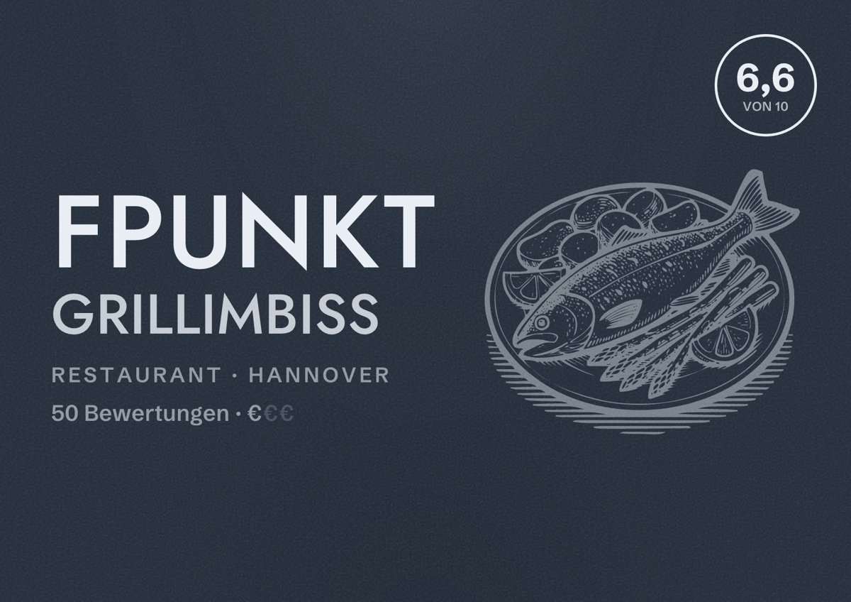 Illustriertes Poster von FPunkt Grillimbiss, Restaurant in Hannover: Bewertung 6,6 von 10 aus 50 Bewertungen, Preisniveau €