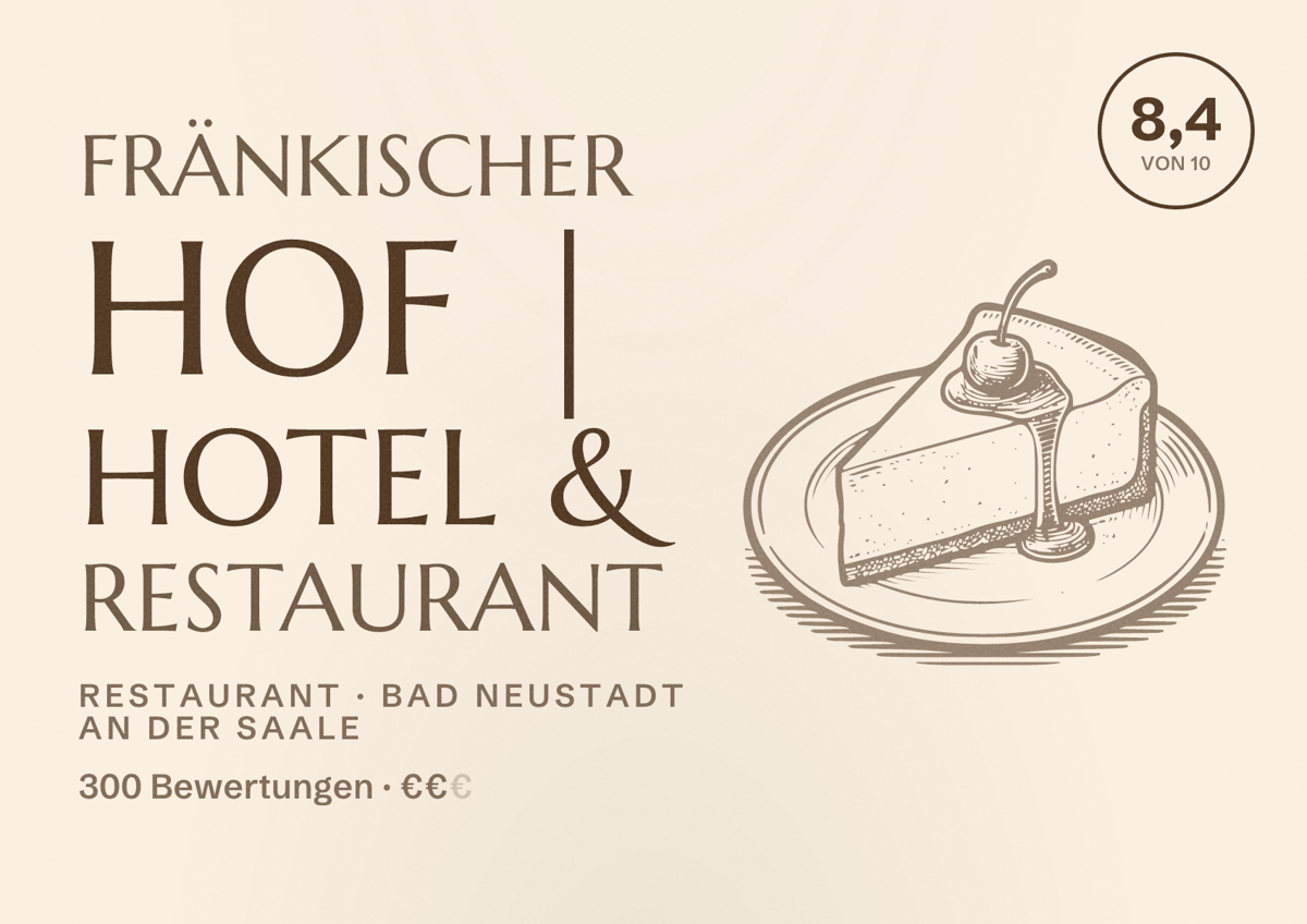 Illustriertes Poster von Fränkischer Hof | Hotel & Restaurant, Restaurant in Bad Neustadt an der Saale: Bewertung 8,4 von 10 aus 300 Bewertungen, Preisniveau €€