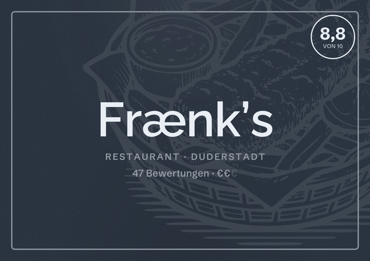 Illustriertes Poster von Frænk’s, Restaurant in Duderstadt: Bewertung 8,8 von 10 aus 47 Bewertungen, Preisniveau €€