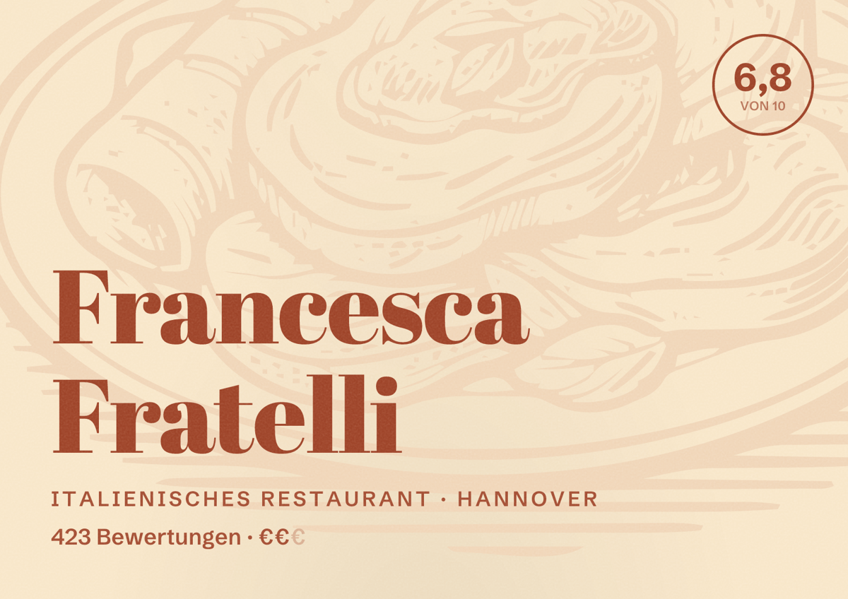 Illustriertes Poster von Francesca Fratelli, Italienisches Restaurant in Hannover: Bewertung 6,8 von 10 aus 423 Bewertungen, Preisniveau €€