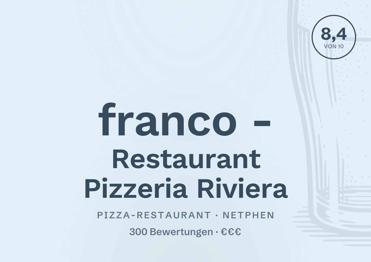 Illustriertes Poster von franco - Restaurant Pizzeria Riviera, Pizza-Restaurant in Netphen: Bewertung 8,4 von 10 aus 300 Bewertungen, Preisniveau €€€