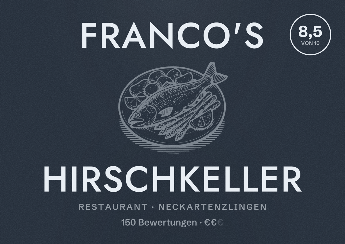 Illustriertes Poster von Franco's Hirschkeller, Restaurant in Neckartenzlingen: Bewertung 8,5 von 10 aus 150 Bewertungen, Preisniveau €€
