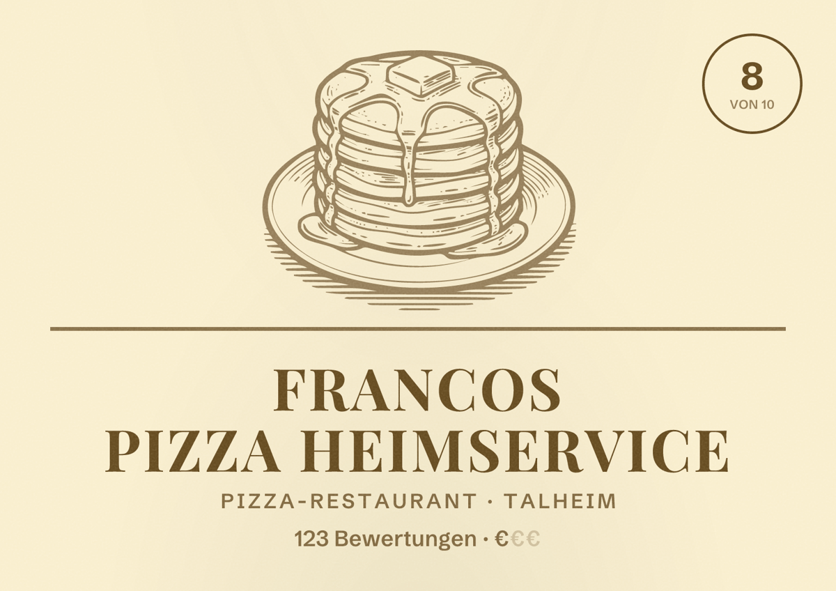 Illustriertes Poster von Francos Pizza Heimservice, Pizza-Restaurant in Talheim: Bewertung 8 von 10 aus 123 Bewertungen, Preisniveau €