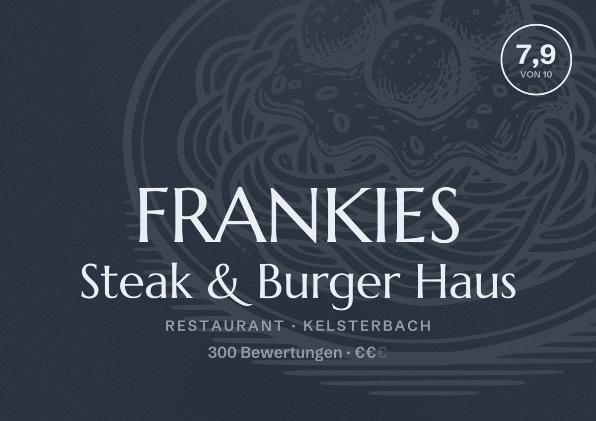 Illustriertes Poster von FRANKIES Steak & Burger Haus, Restaurant in Kelsterbach: Bewertung 7,9 von 10 aus 300 Bewertungen, Preisniveau €€