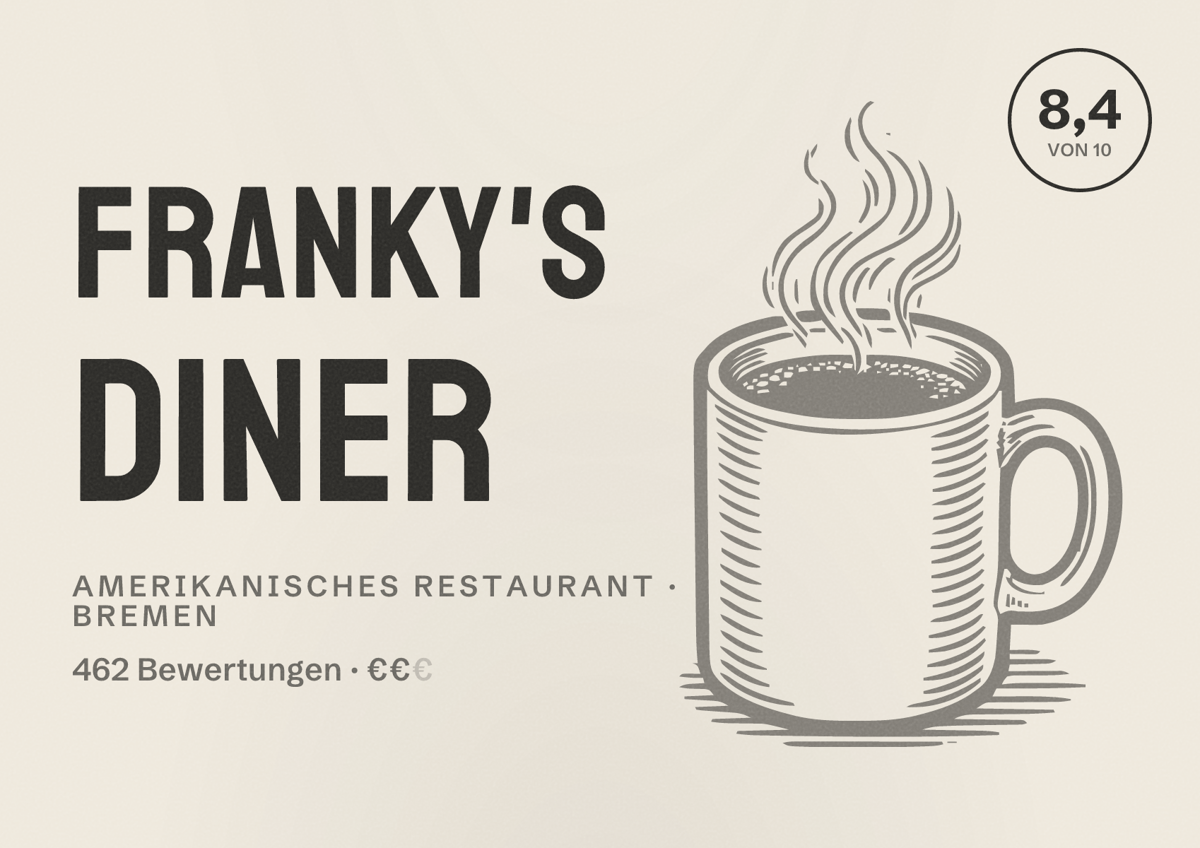 Illustriertes Poster von Franky's Diner, Amerikanisches Restaurant in Bremen: Bewertung 8,4 von 10 aus 462 Bewertungen, Preisniveau €€