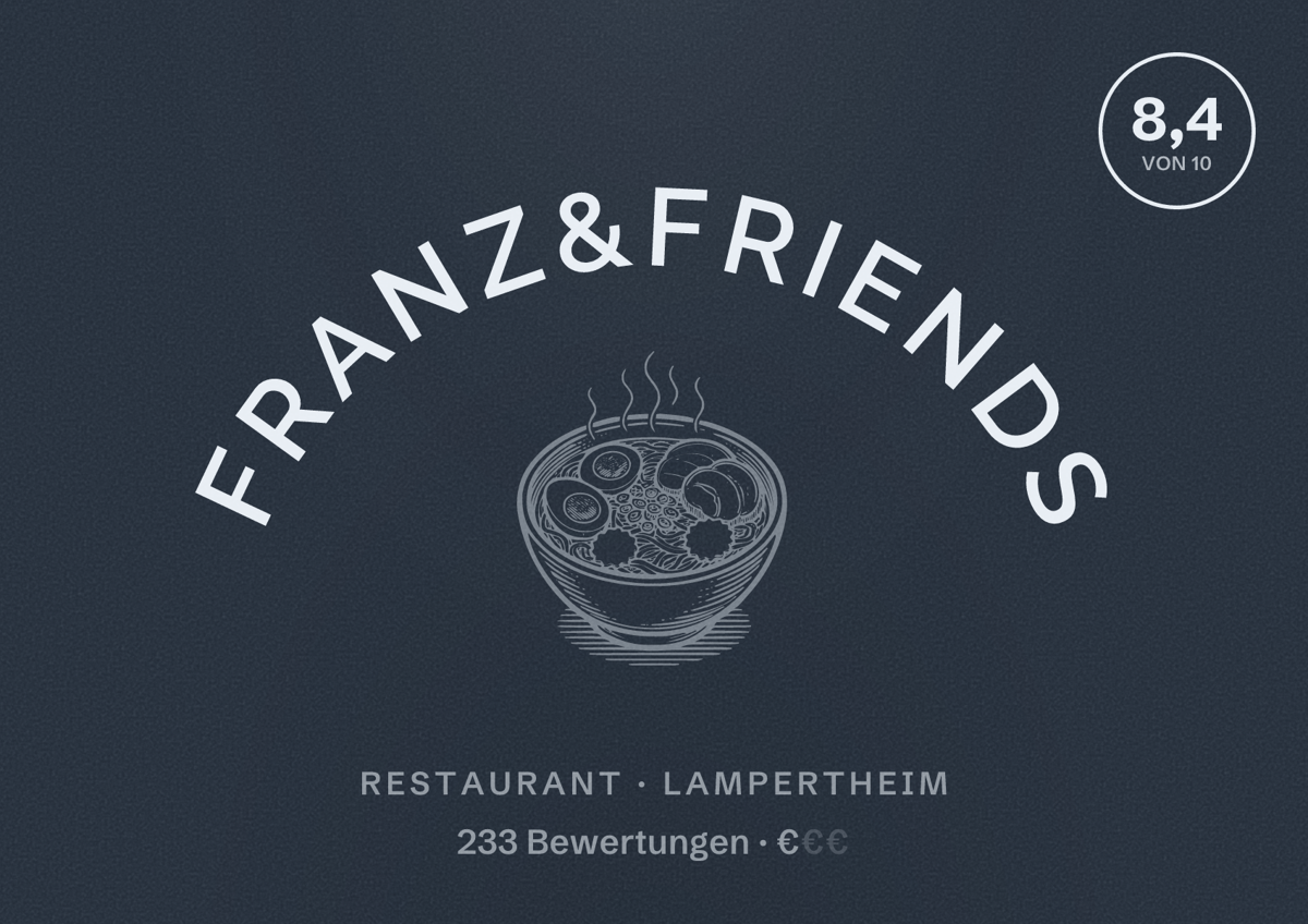 Illustriertes Poster von FRANZ&FRIENDS, Restaurant in Lampertheim: Bewertung 8,4 von 10 aus 233 Bewertungen, Preisniveau €