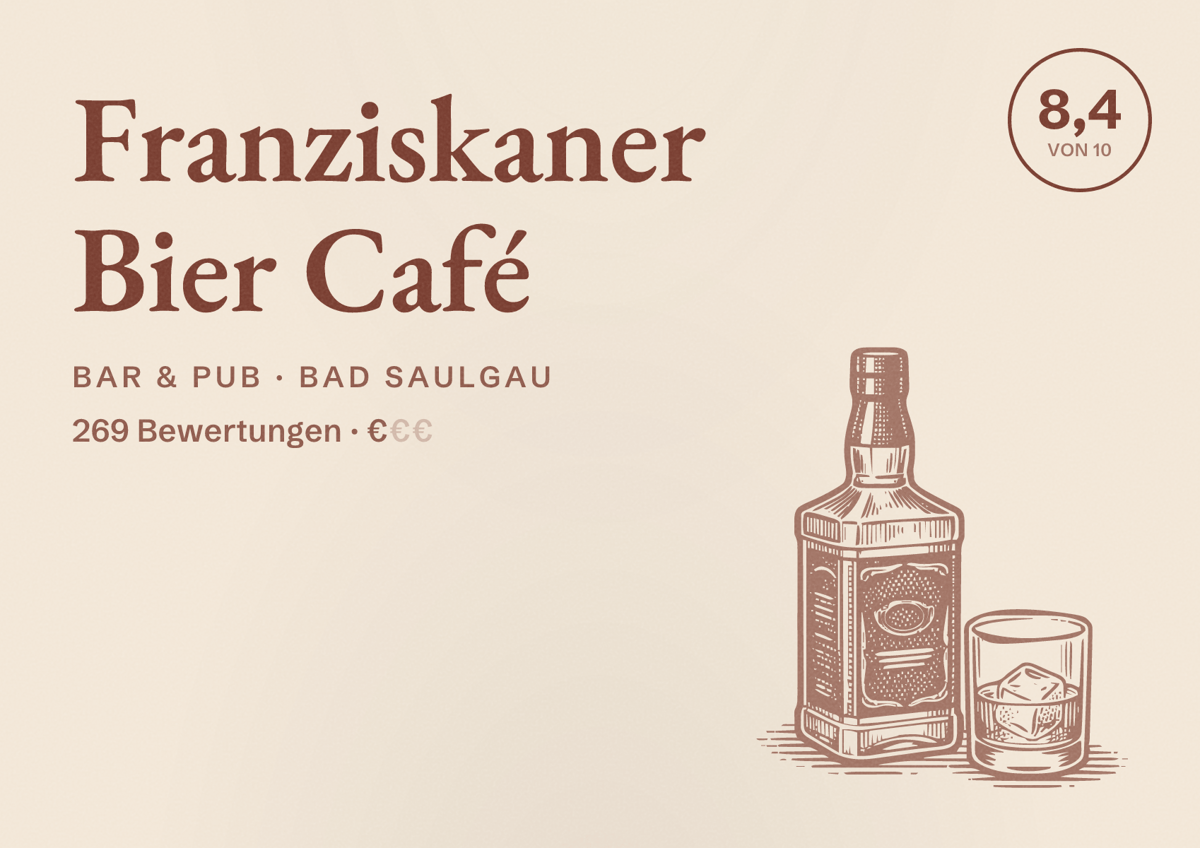 Illustriertes Poster von Franziskaner Bier Café, Bar & Pub in Bad Saulgau: Bewertung 8,4 von 10 aus 269 Bewertungen, Preisniveau €