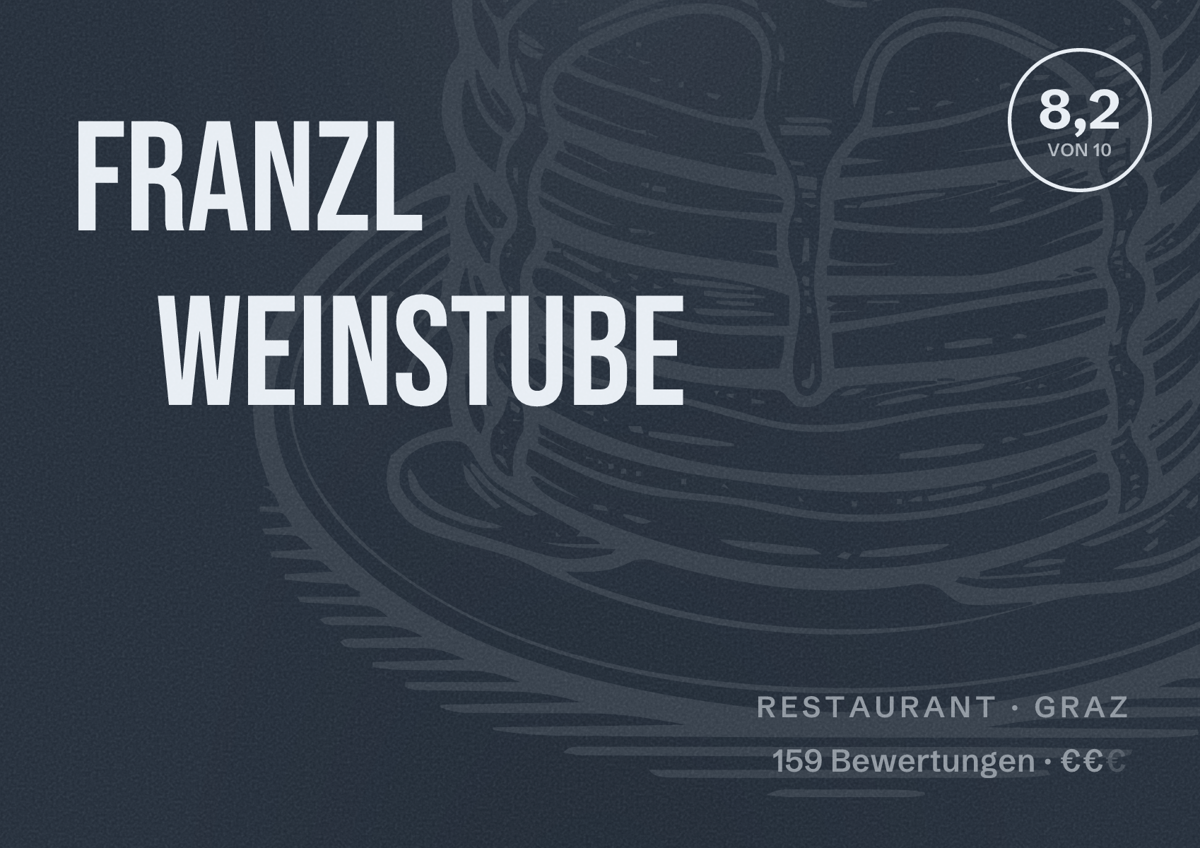 Illustriertes Poster von Franzl Weinstube, Restaurant in Graz: Bewertung 8,2 von 10 aus 159 Bewertungen, Preisniveau €€
