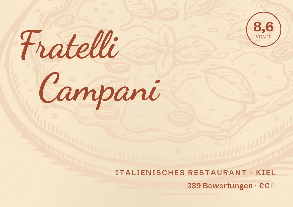 Illustriertes Poster von Fratelli Campani, Italienisches Restaurant in Kiel: Bewertung 8,6 von 10 aus 339 Bewertungen, Preisniveau €€