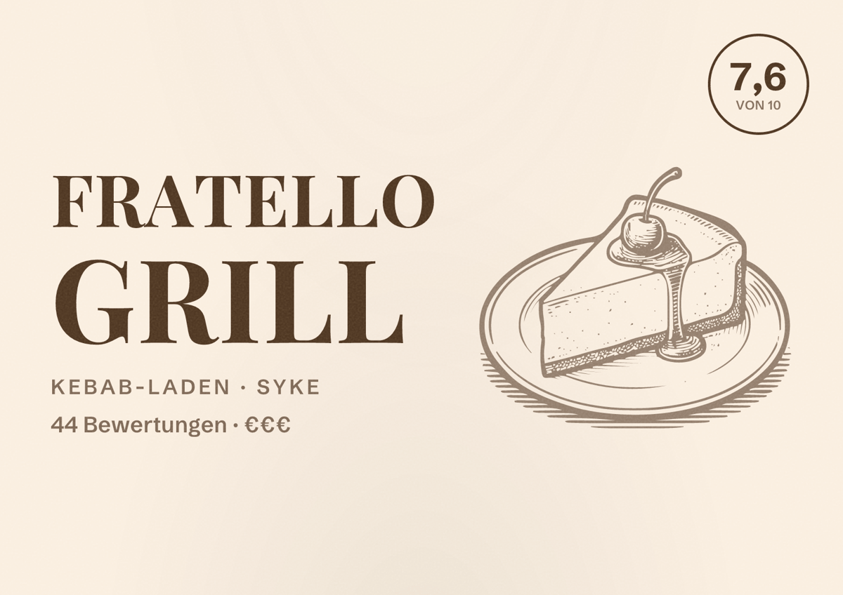 Illustriertes Poster von Fratello Grill, Kebab-Laden in Syke: Bewertung 7,6 von 10 aus 44 Bewertungen, Preisniveau €€€