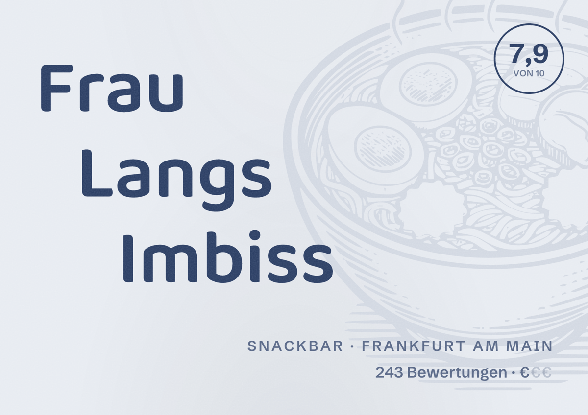 Illustriertes Poster von Frau Langs Imbiss, Snackbar in Frankfurt am Main: Bewertung 7,9 von 10 aus 243 Bewertungen, Preisniveau €
