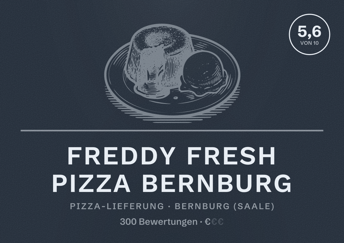Illustriertes Poster von Freddy Fresh Pizza Bernburg, Pizza-Lieferung in Bernburg (Saale): Bewertung 5,6 von 10 aus 300 Bewertungen, Preisniveau €
