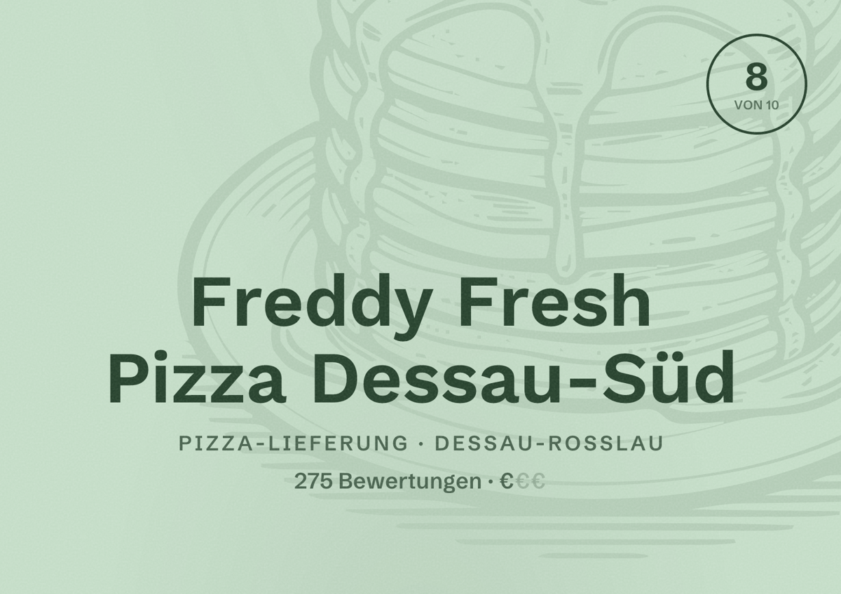 Illustriertes Poster von Freddy Fresh Pizza Dessau-Süd, Pizza-Lieferung in Dessau-Roßlau: Bewertung 8 von 10 aus 275 Bewertungen, Preisniveau €