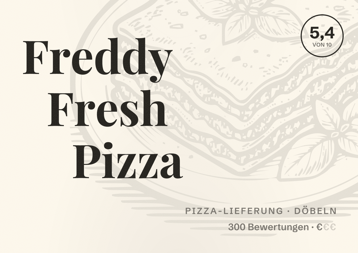 Illustriertes Poster von Freddy Fresh Pizza, Pizza-Lieferung in Döbeln: Bewertung 5,4 von 10 aus 300 Bewertungen, Preisniveau €