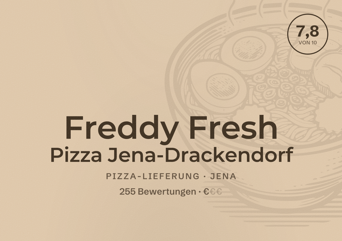 Illustriertes Poster von Freddy Fresh Pizza Jena-Drackendorf, Pizza-Lieferung in Jena: Bewertung 7,8 von 10 aus 255 Bewertungen, Preisniveau €