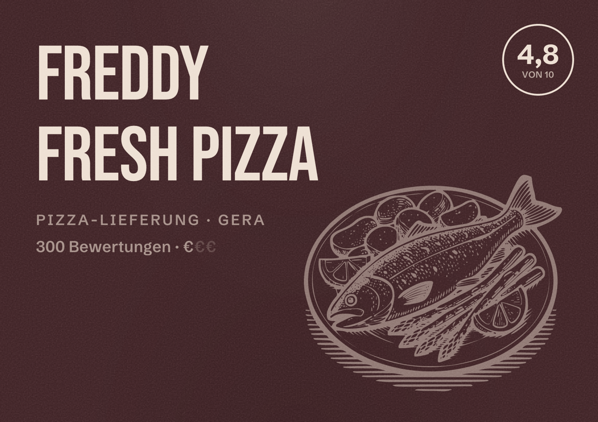 Illustriertes Poster von Freddy Fresh Pizza, Pizza-Lieferung in Gera: Bewertung 4,8 von 10 aus 300 Bewertungen, Preisniveau €
