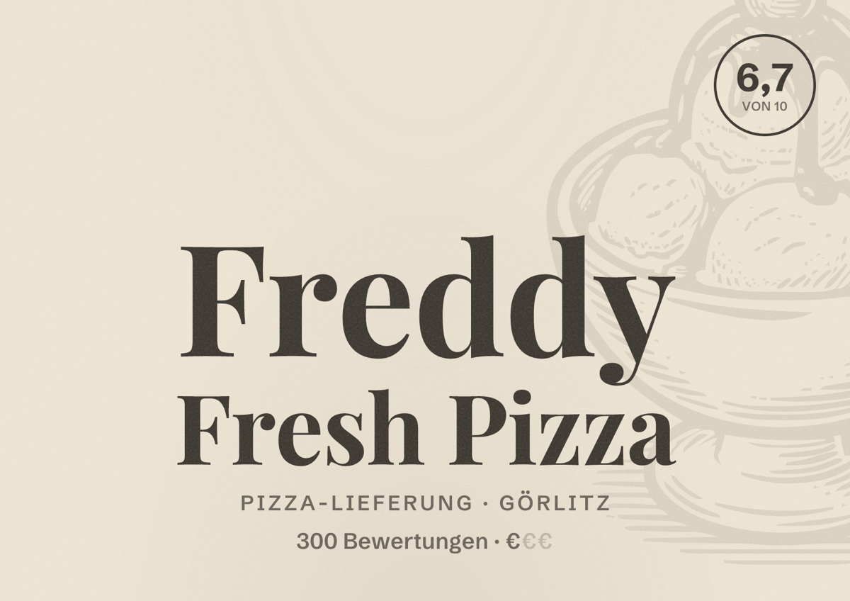Illustriertes Poster von Freddy Fresh Pizza, Pizza-Lieferung in Görlitz: Bewertung 6,7 von 10 aus 300 Bewertungen, Preisniveau €