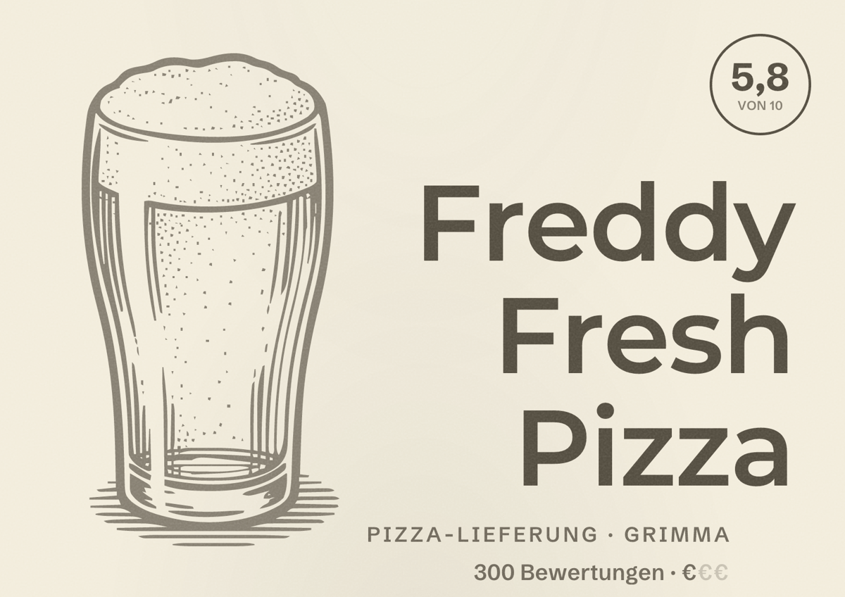 Illustriertes Poster von Freddy Fresh Pizza, Pizza-Lieferung in Grimma: Bewertung 5,8 von 10 aus 300 Bewertungen, Preisniveau €