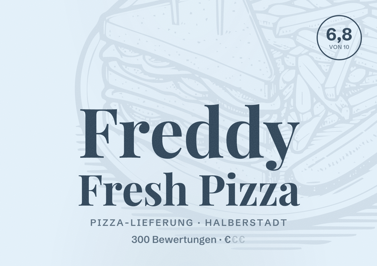 Illustriertes Poster von Freddy Fresh Pizza, Pizza-Lieferung in Halberstadt: Bewertung 6,8 von 10 aus 300 Bewertungen, Preisniveau €