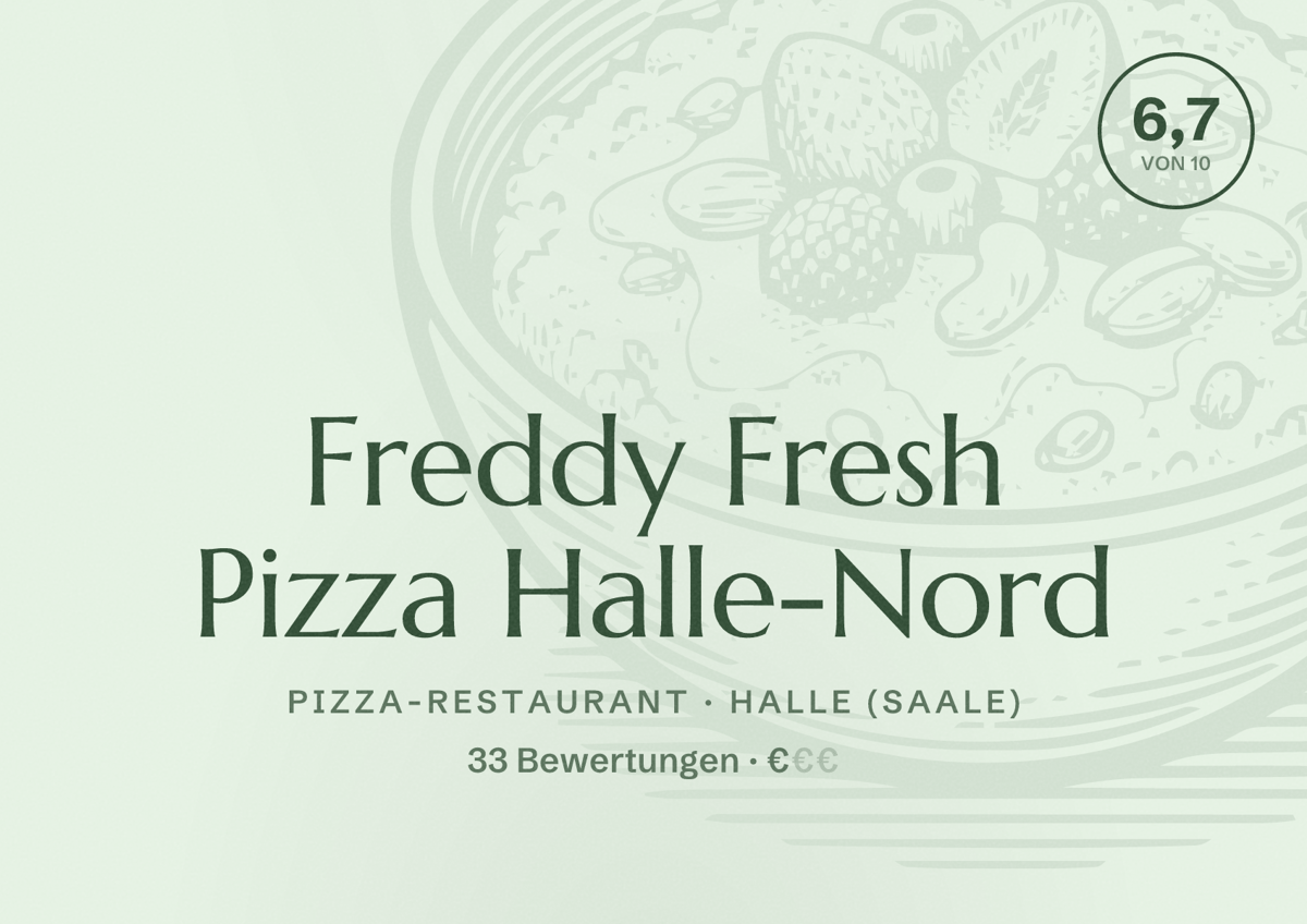 Illustriertes Poster von Freddy Fresh Pizza Halle-Nord, Pizza-Restaurant in Halle (Saale): Bewertung 6,7 von 10 aus 33 Bewertungen, Preisniveau €