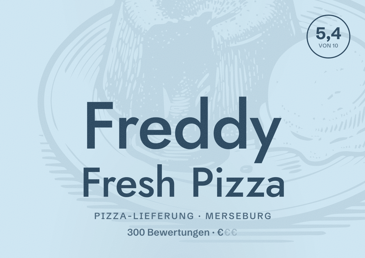 Illustriertes Poster von Freddy Fresh Pizza, Pizza-Lieferung in Merseburg: Bewertung 5,4 von 10 aus 300 Bewertungen, Preisniveau €