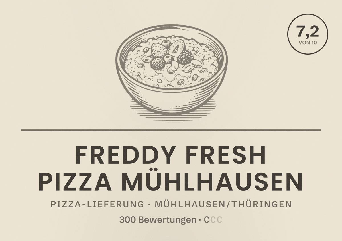 Illustriertes Poster von Freddy Fresh Pizza Mühlhausen, Pizza-Lieferung in Mühlhausen/Thüringen: Bewertung 7,2 von 10 aus 300 Bewertungen, Preisniveau €