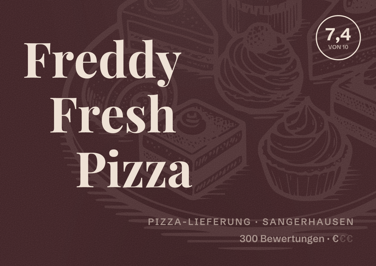 Illustriertes Poster von Freddy Fresh Pizza, Pizza-Lieferung in Sangerhausen: Bewertung 7,4 von 10 aus 300 Bewertungen, Preisniveau €