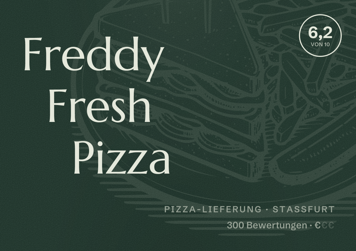 Illustriertes Poster von Freddy Fresh Pizza, Pizza-Lieferung in Staßfurt: Bewertung 6,2 von 10 aus 300 Bewertungen, Preisniveau €