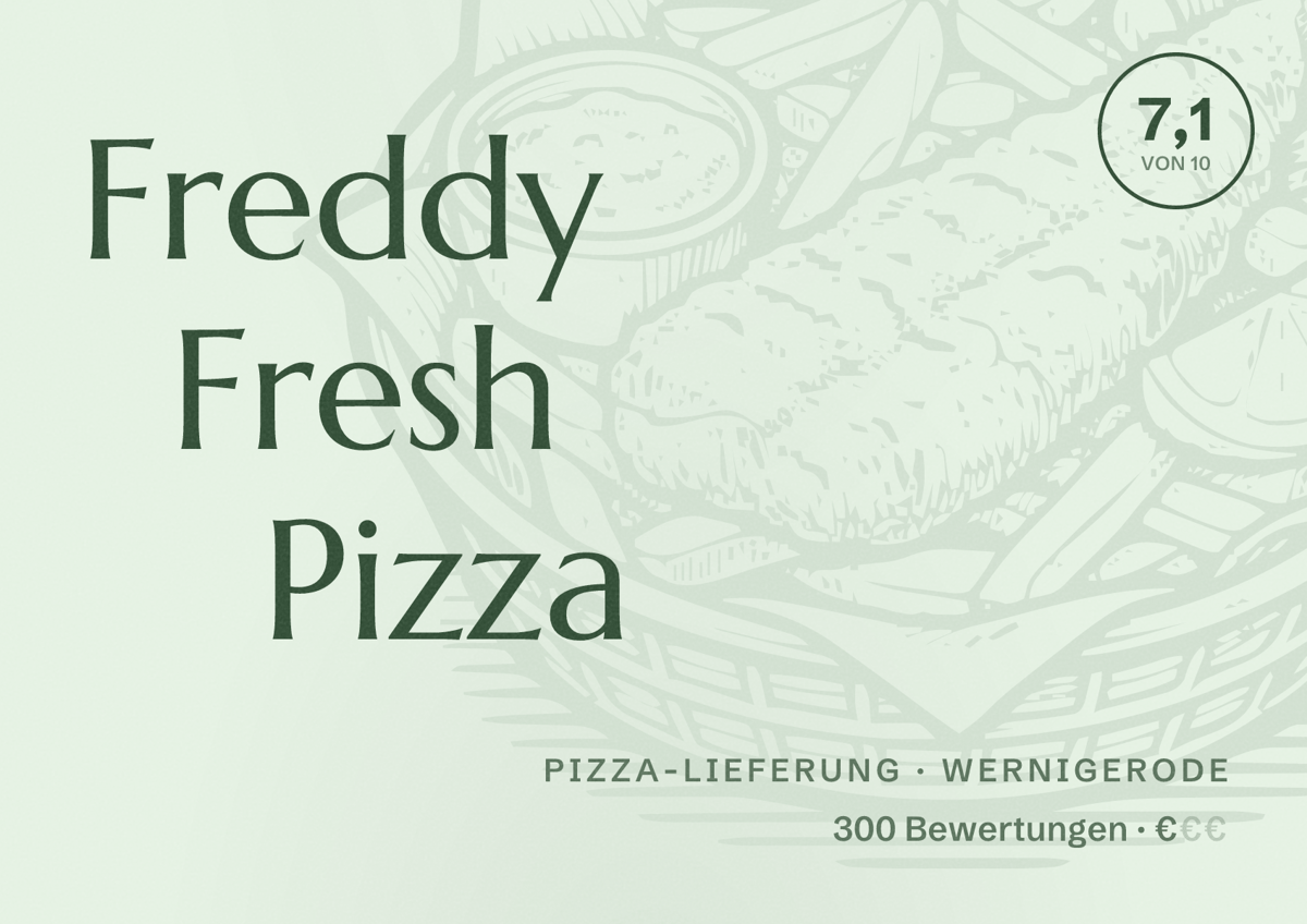 Illustriertes Poster von Freddy Fresh Pizza, Pizza-Lieferung in Wernigerode: Bewertung 7,1 von 10 aus 300 Bewertungen, Preisniveau €