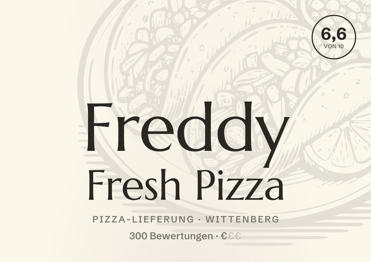 Illustriertes Poster von Freddy Fresh Pizza, Pizza-Lieferung in Wittenberg: Bewertung 6,6 von 10 aus 300 Bewertungen, Preisniveau €