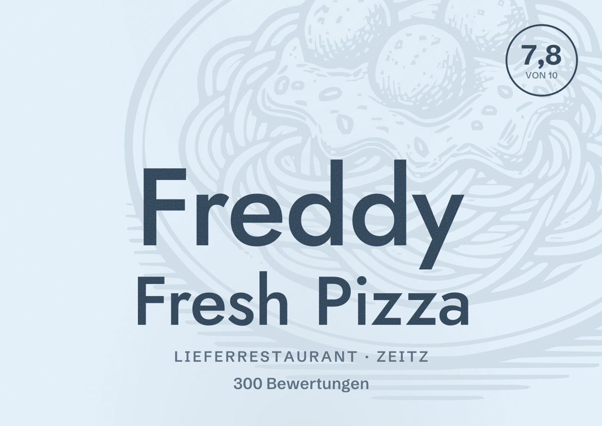 Illustriertes Poster von Freddy Fresh Pizza, Lieferrestaurant in Zeitz: Bewertung 7,8 von 10 aus 300 Bewertungen