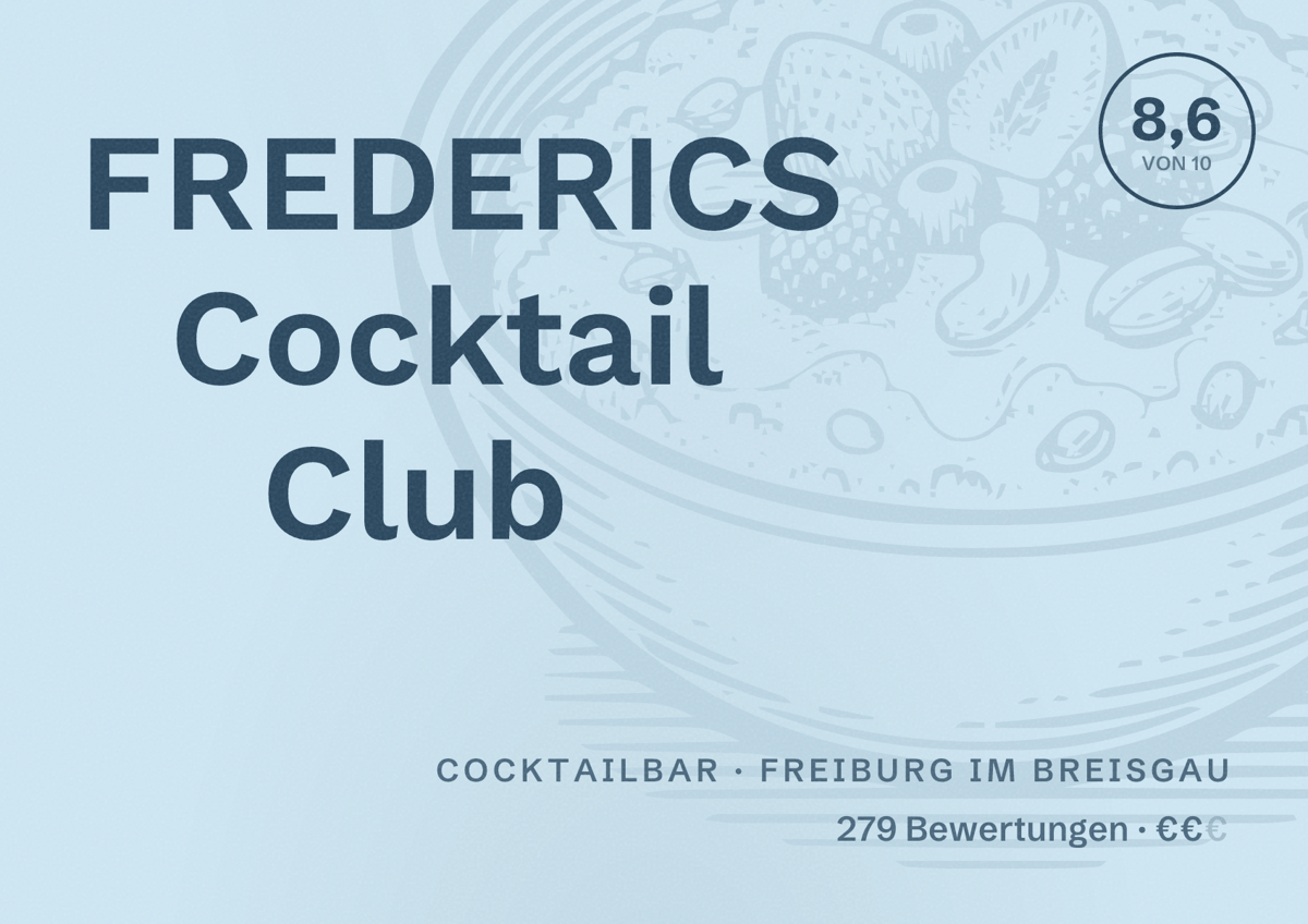 Illustriertes Poster von FREDERICS Cocktail Club, Cocktailbar in Freiburg im Breisgau: Bewertung 8,6 von 10 aus 279 Bewertungen, Preisniveau €€