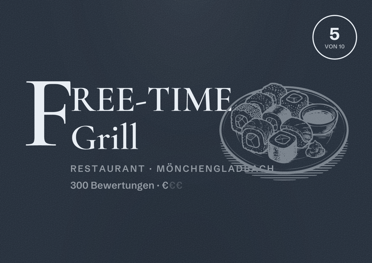 Illustriertes Poster von FREE-TIME Grill, Restaurant in Mönchengladbach: Bewertung 5 von 10 aus 300 Bewertungen, Preisniveau €