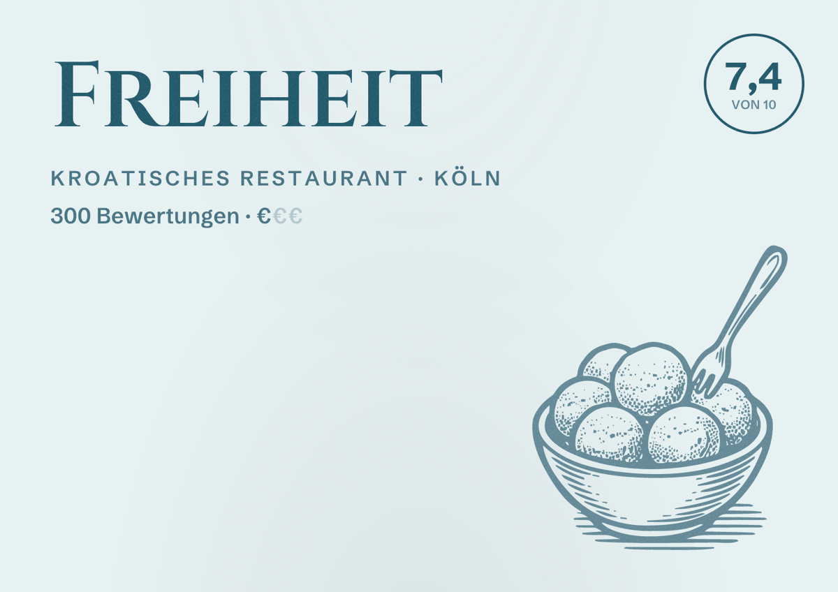 Illustriertes Poster von Freiheit, Kroatisches Restaurant in Köln: Bewertung 7,4 von 10 aus 300 Bewertungen, Preisniveau €