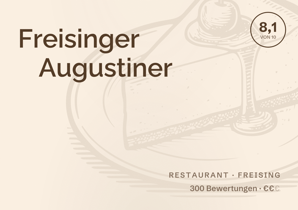 Illustriertes Poster von Freisinger Augustiner, Restaurant in Freising: Bewertung 8,1 von 10 aus 300 Bewertungen, Preisniveau €€